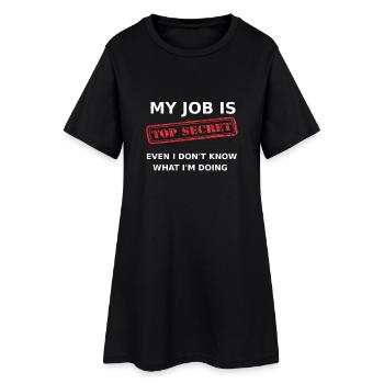 Mon travail est - Top Secret - Robe T-shirt Femme - noir - Devant