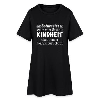 Eine Schwester ist ein Stück Kindheit - für immer - Frauen T-Shirt-Kleid - Schwarz - Vorne