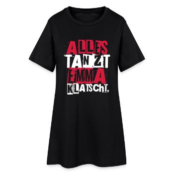 ALLES TANZT EMMA KLATSCHT. - Frauen T-Shirt-Kleid - Schwarz - Vorne