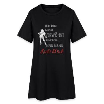 Ich bin nicht verwöhnt, einfach mein Mann liebt - Frauen T-Shirt-Kleid - Schwarz - Vorne