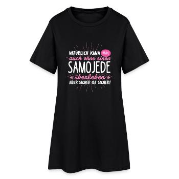 Niemals ohne SAMOJEDE - Frauen T-Shirt-Kleid - Schwarz - Vorne