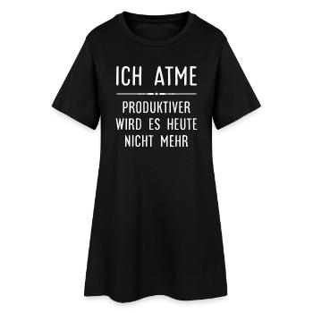 Ich atme - Produktiver wird es heute nicht mehr - Frauen T-Shirt-Kleid - Schwarz - Vorne