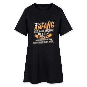Am Anfang Industriemeister Metall RAHMENLOS Berufe - Frauen T-Shirt-Kleid - Schwarz - Vorne