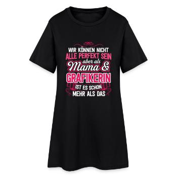 GRAFIKERIN - Mama - Frauen T-Shirt-Kleid - Schwarz - Vorne