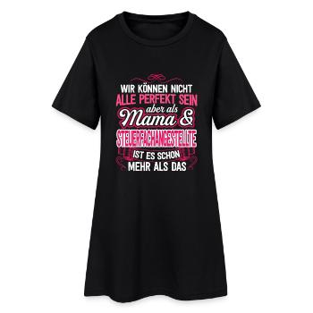 STEUERANGESTELLTE - Mama - Frauen T-Shirt-Kleid - Schwarz - Vorne