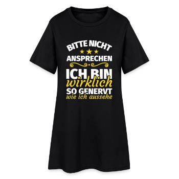 bitte nicht ansprechen ich bin wirklich so genervt - Frauen T-Shirt-Kleid - Schwarz - Vorne