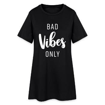 BAD VIBES ONLY - Frauen T-Shirt-Kleid - Schwarz - Vorne