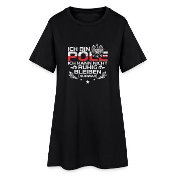Ich bin Pole kann nicht ruhig bleiben poland - Frauen T-Shirt-Kleid - Schwarz - Vorne