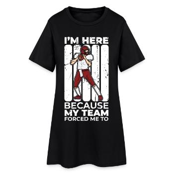 Mon équipe m’a forcé à être ici - Robe T-shirt Femme - noir - Devant
