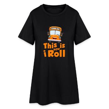 This is how i roll - school bus - Frauen T-Shirt-Kleid - Schwarz - Vorne