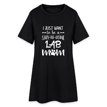 I just want to be a stay-at-home LAB Mom - Robe T-shirt Femme - noir - Devant