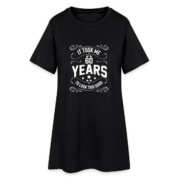 It took me 60 Years to look this good - Robe T-shirt Femme - noir - Devant