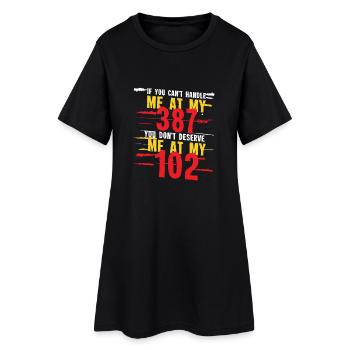 Handle me at 387 deserve me at 102 diabetic - Women’s T-Shirt Dress - black - Front