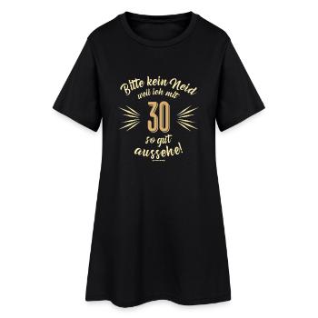 Bitte kein Neid 30 - Geburtstags Geschenk - - Frauen T-Shirt-Kleid - Schwarz - Vorne
