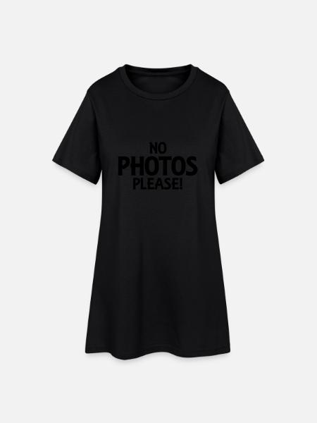 No photos please! - Women’s T-Shirt Dress - black