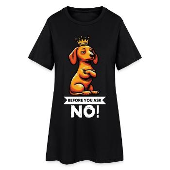Before You Ask Dackel Dackelbesitzer Dackelhalter - Frauen T-Shirt-Kleid - Schwarz - Vorne
