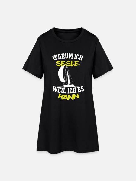 Segeln - Warum ich Segle.... - Frauen T-Shirt-Kleid - Schwarz