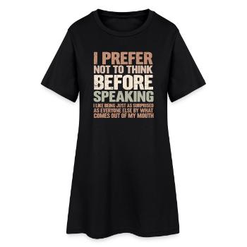 Funny Statement Design – Humor for Everyday Life - Women’s T-Shirt Dress - black - Front