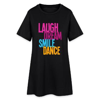 Rire Rêve Sourire Danse - Danse Shirts - Robe T-shirt Femme - noir - Devant