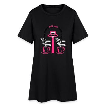 Der frühe Vogel soll mal Kaffee kochen - Frauen T-Shirt-Kleid - Schwarz - Vorne