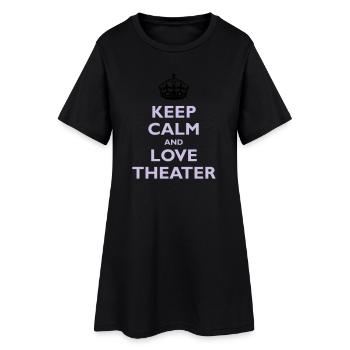 Keep Calm & Love Theater - Robe T-shirt Femme - noir - Devant