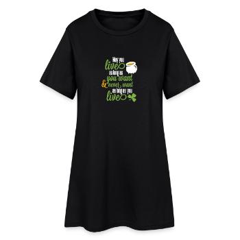 peut vivre aussi longtemps que vous voulez, mais jamais - Robe T-shirt Femme - noir - Devant