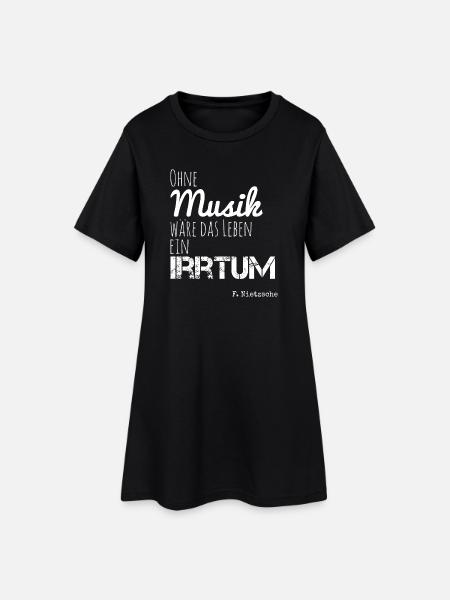Ohne Musik wäre das Leben ein Irrtum - Frauen T-Shirt-Kleid - Schwarz