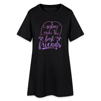 Sisters Make The Best Friends - Frauen T-Shirt-Kleid - Schwarz - Vorne