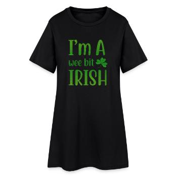 I Am A Wee Bit Irish - Women’s T-Shirt Dress - black - Front