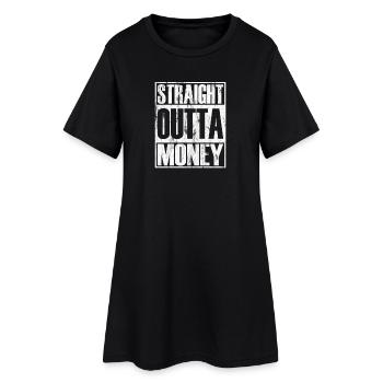 Straight Outta Money - Robe T-shirt Femme - noir - Devant
