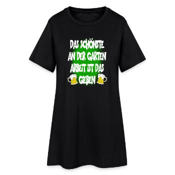 Das Schönste An Der Garten Arbeit Ist Das Gießen - Frauen T-Shirt-Kleid - Schwarz - Vorne