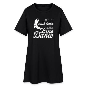 Geschenkidee: Live is much better with Line Dance - Frauen T-Shirt-Kleid - Schwarz - Vorne