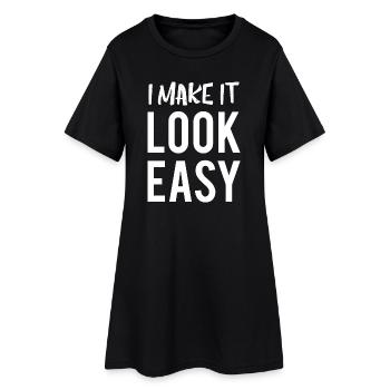 Je le fais paraître facile Citation cool - Robe T-shirt Femme - noir - Devant