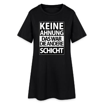 Andere Schicht – Keine Ahnung - Frauen T-Shirt-Kleid - Schwarz - Vorne