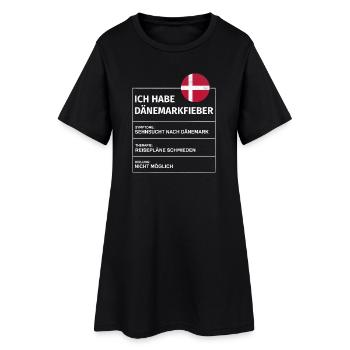 Ich habe Dänemarkfieber Spruch Danmark - Frauen T-Shirt-Kleid - Schwarz - Vorne
