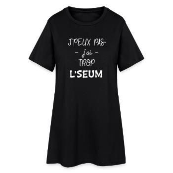 j'peux pas j'ai trop l'seum - Robe T-shirt Femme - noir - Devant