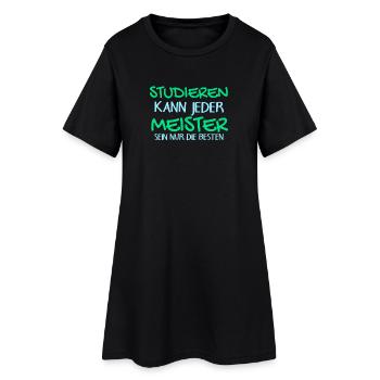 Studieren Kann Jeder - Meister Meisterprüfung - Frauen T-Shirt-Kleid - Schwarz - Vorne