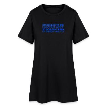 lustige Sprüche Spruch / Arbeiten Beruf - Frauen T-Shirt-Kleid - Schwarz - Vorne