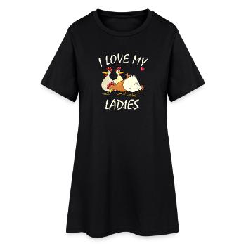I love my Ladies, Hühner Huhn Hahn Bauer Landwirt - Frauen T-Shirt-Kleid - Schwarz - Vorne