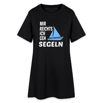 Mir reichts Ich geh Segeln Segelboot Segler - Frauen T-Shirt-Kleid - Schwarz - Vorne
