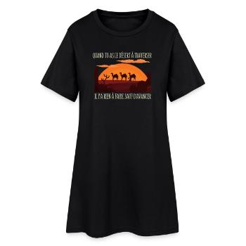 Quand tu as le Désert à Traverser../ Poésie - Robe T-shirt Femme - noir - Devant