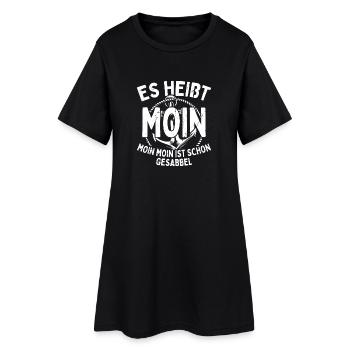 Moin Heißt Es Moin Moin Ist Schon Gesabbel Hamburg - Frauen T-Shirt-Kleid - Schwarz - Vorne