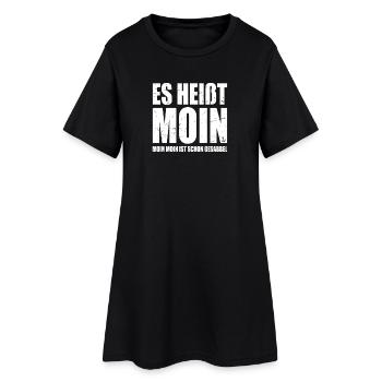 Moin Heißt Es Moin Moin Ist Schon Gesabbel Hamburg - Frauen T-Shirt-Kleid - Schwarz - Vorne