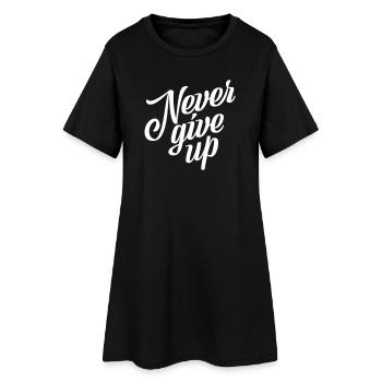 Never give up - Frauen T-Shirt-Kleid - Schwarz - Vorne