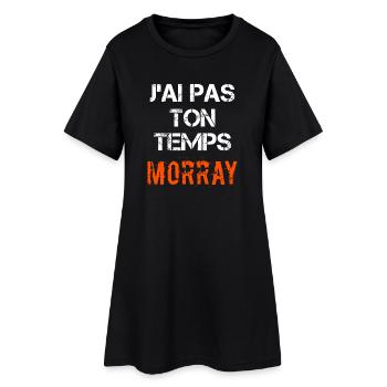 J'ai pas ton temps Morray - Robe T-shirt Femme - noir - Devant