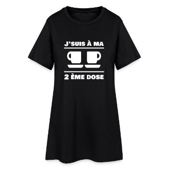 J'suis à ma 2ème dose - Café - Robe T-shirt Femme - noir - Devant