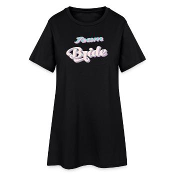 Team bride bachelorette party - Women’s T-Shirt Dress - black - Front