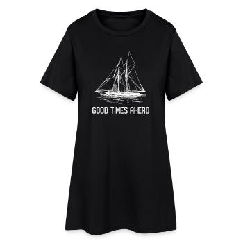 Sailing ship - Good Times Ahead - Women’s T-Shirt Dress - black - Front