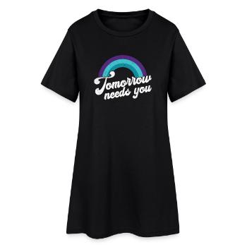 Tomorrow Needs You Psychische Gesundheit - Frauen T-Shirt-Kleid - Schwarz - Vorne