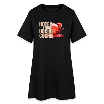 Hotter Than A Hoochie Coochie - Women’s T-Shirt Dress - black - Front